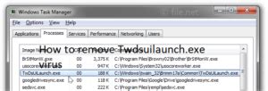 twdsuilaunch|Como retirar Twdsuilaunch.exe Trojan